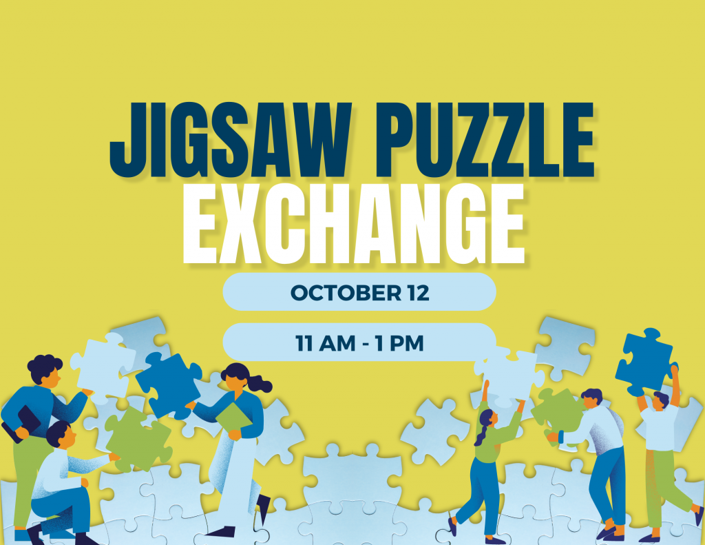 blue puzzle pieces on a yellow background. several cartoon people in green and blue attire picking up blue and green puzzle pieces and holding the pieces up to each other. Text reads "Jigsaw Puzzle Exchange October 12, 11am-1pm"